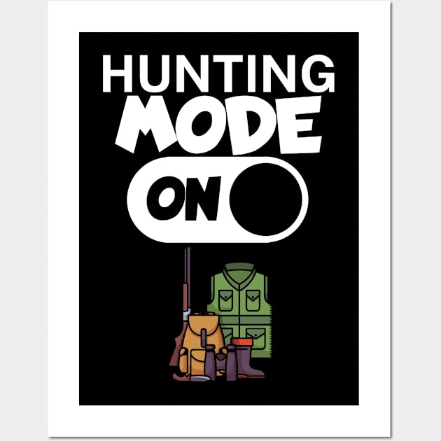 Hunting mode on Wall Art by maxcode